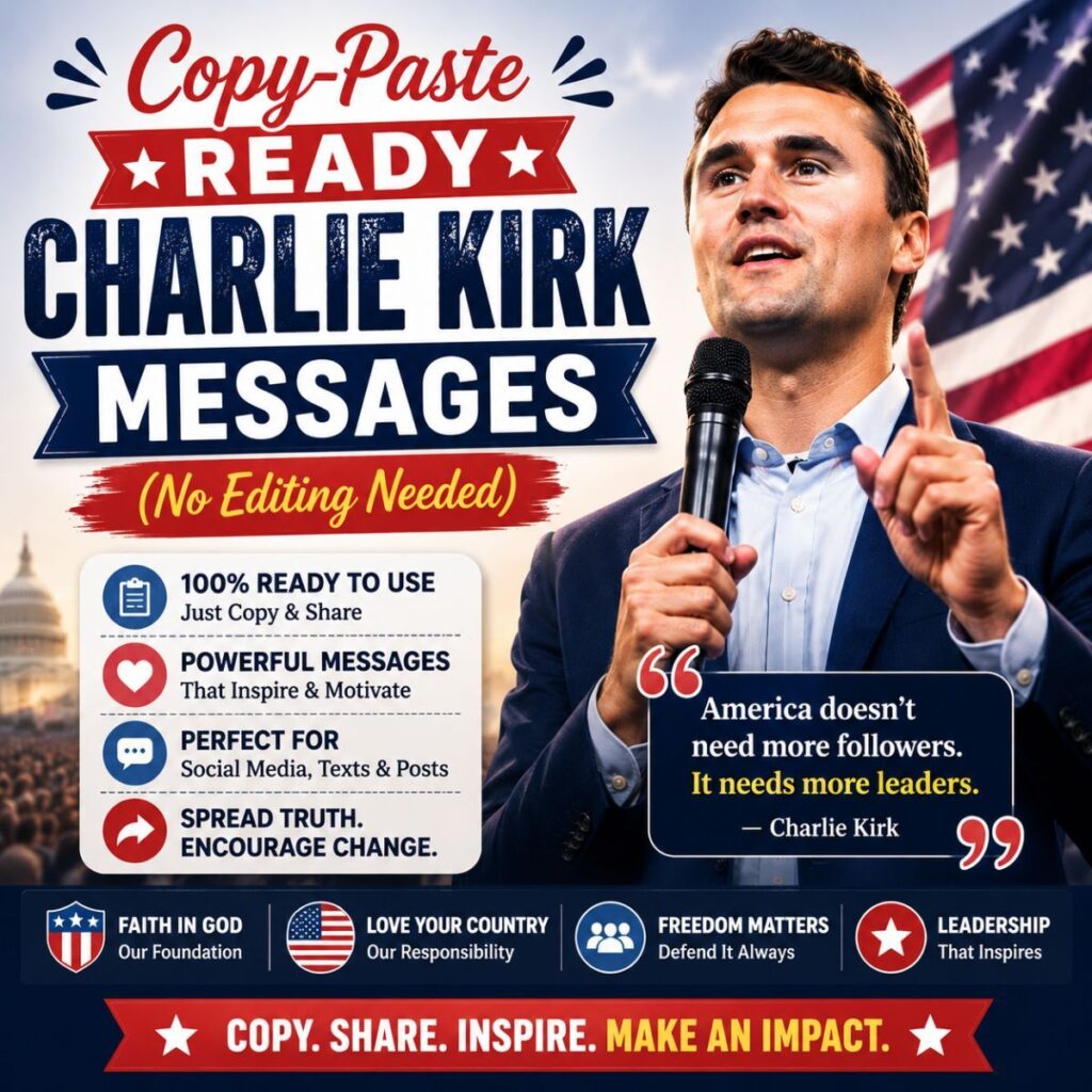 Copy-paste ready Charlie Kirk messages with patriotic quotes, American flag, and social media sharing theme