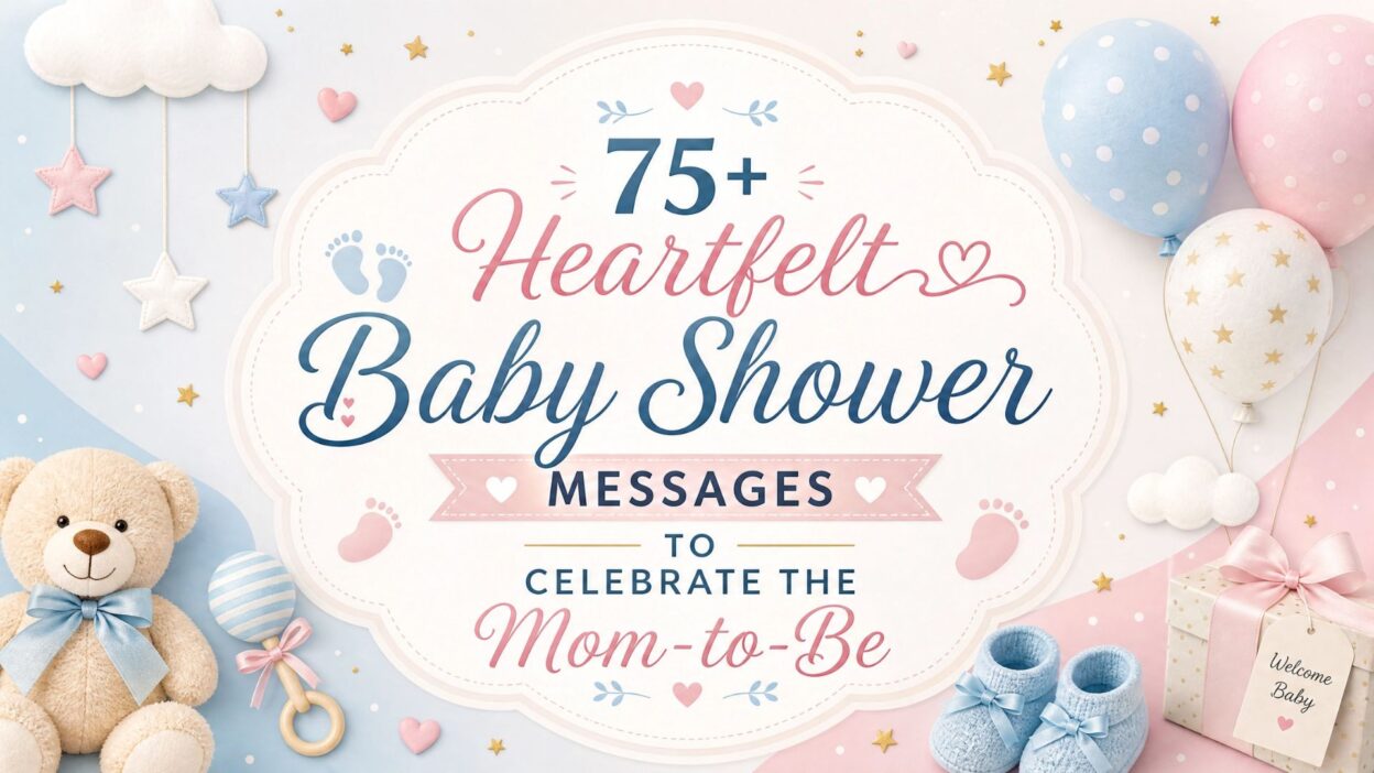 Heartfelt baby shower messages graphic with a teddy bear, balloons, and baby shoes in soft pastel colors.