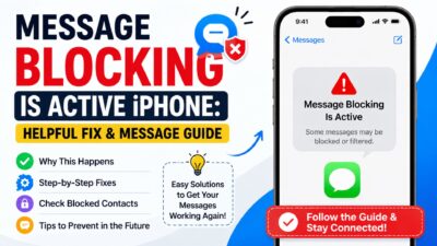 Message Blocking Is Active iPhone guide showing common fixes, troubleshooting steps, and messaging settings on an iPhone.