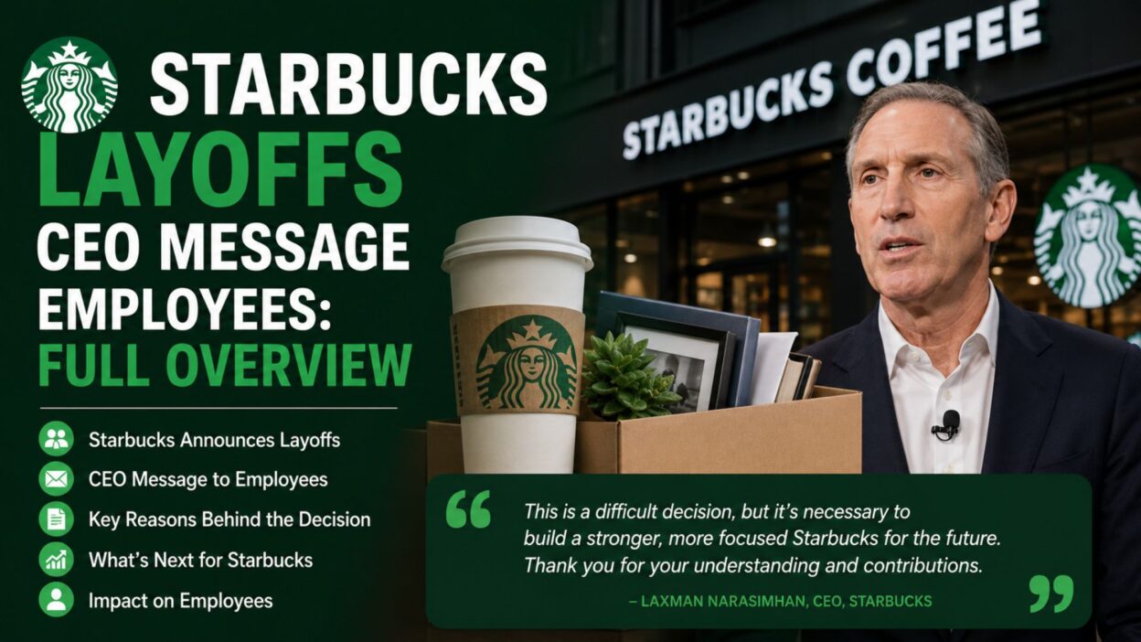 Starbucks layoffs announcement graphic featuring CEO message, employee impact, and Starbucks store background.