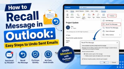 How to recall message in Outlook with easy steps to undo a sent email using the Recall This Message feature