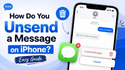 How to unsend a message on iPhone with the iMessage Unsend option and easy step-by-step guide illustration