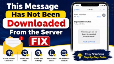 This Message Has Not Been Downloaded From the Server fix guide with iPhone email error, troubleshooting steps, and server solutions.