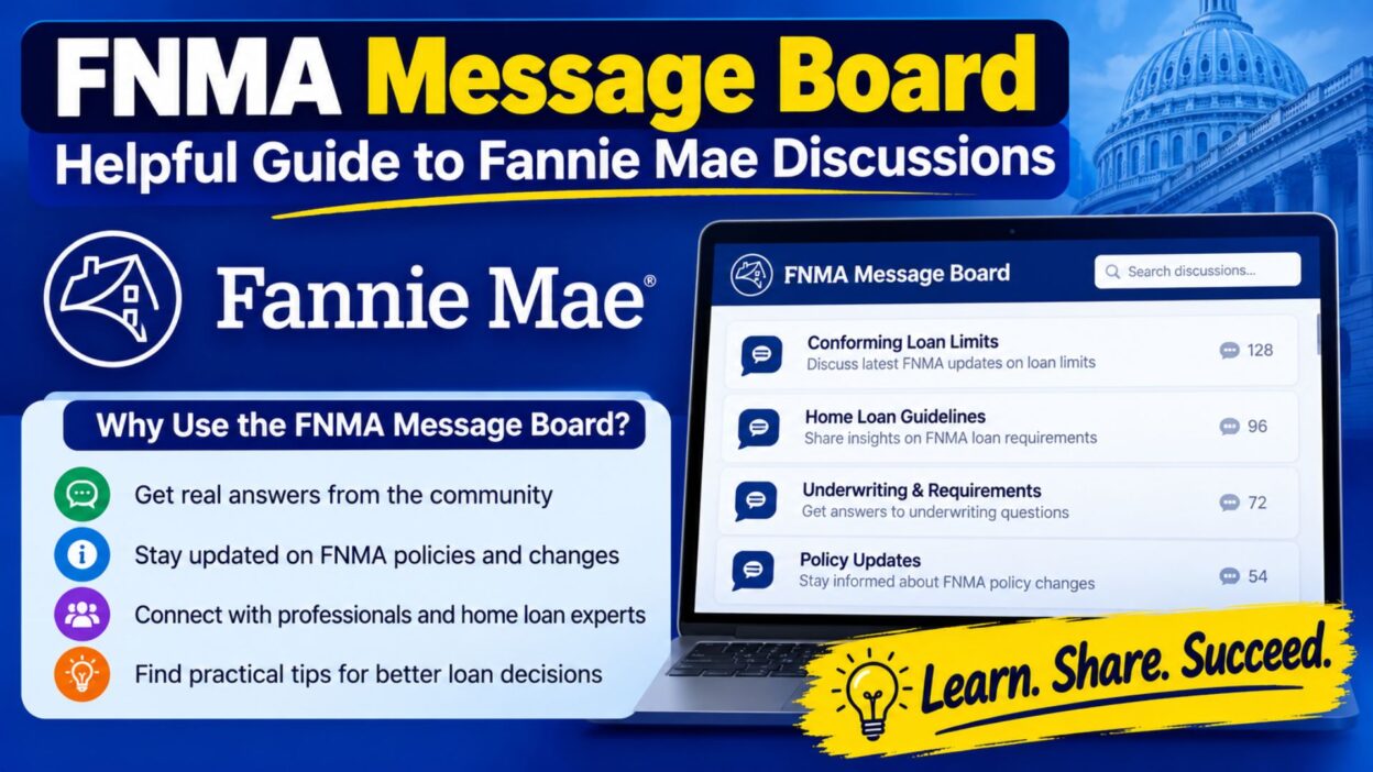 FNMA Message Board guide for Fannie Mae discussions, loan updates, and community insights